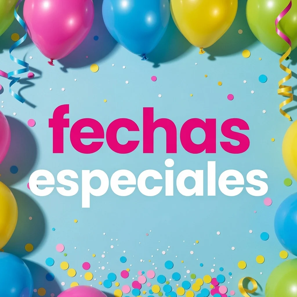 fechas especiales fechas especiales